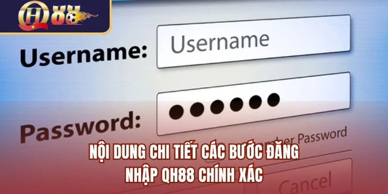3 bước đăng nhập QH88 tránh gặp lỗi