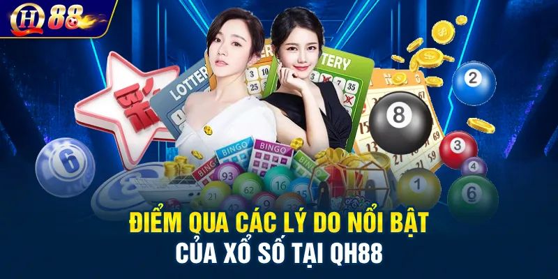 3 khuyến mãi dành cho xổ số tại nhà cái QH88