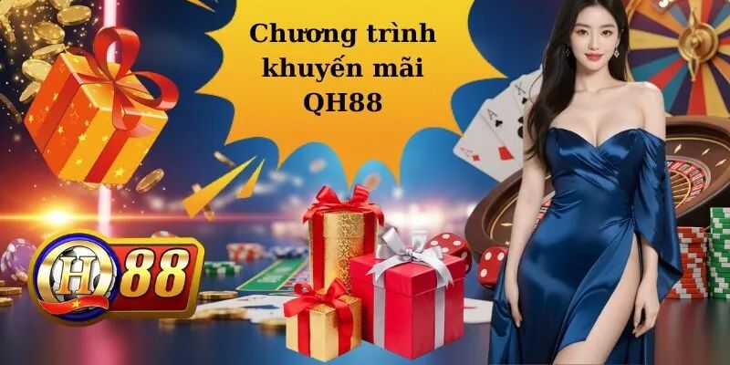 Top những khuyến mãi QH88 hiện đang còn hoạt động